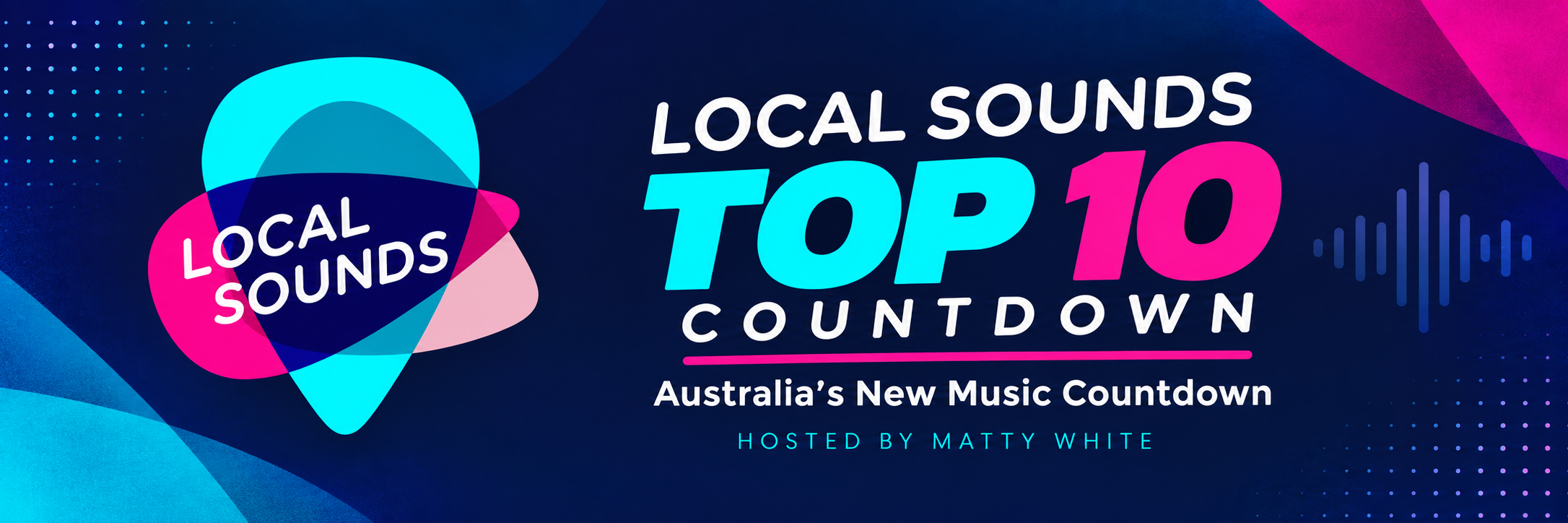 Local Sounds Top 10 Countdown — Australia's New Music Countdown, hosted by Matty White