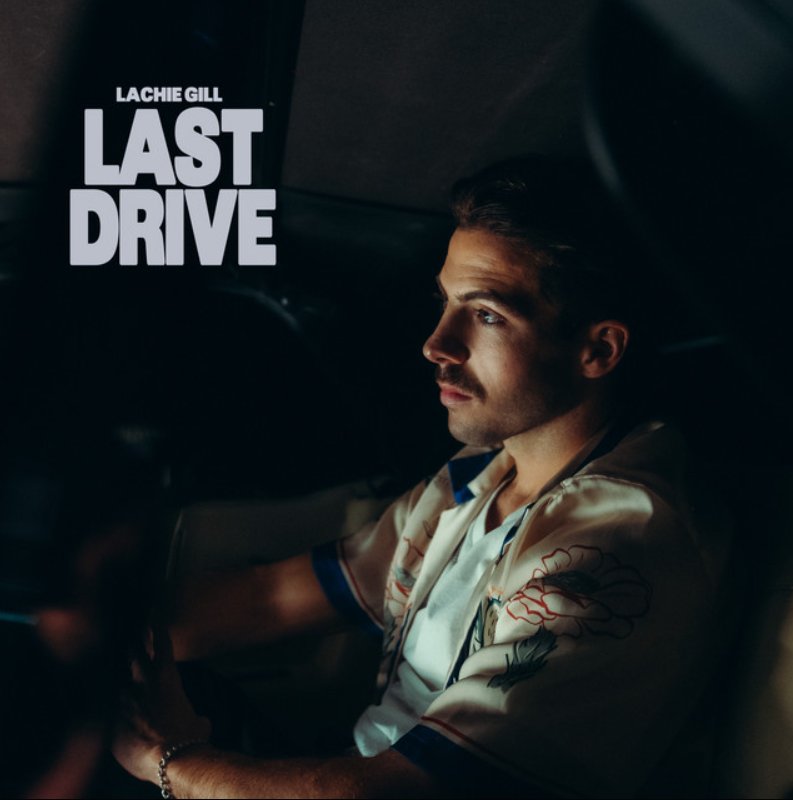 Last Drive by Lachie Gill
