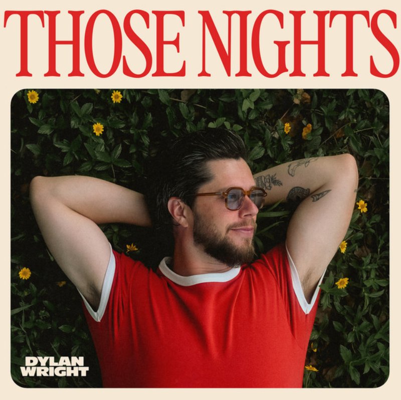 Those Nights by Dylan Wright