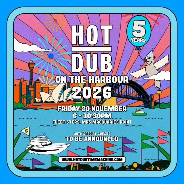 Hit Dub on the Harbour! - Fleet Steps, Mrs Macquaries Point